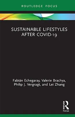 E-Book (epub) Sustainable Lifestyles after Covid-19 von Fabián Echegaray, Valerie Brachya, Philip J. Vergragt