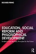E-Book (epub) Education, Social Reform and Philosophical Development von Richard Pring