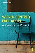 E-Book (epub) World-Centred Education von Gert Biesta