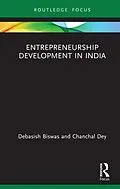 E-Book (pdf) Entrepreneurship Development in India von Debasish Biswas, Chanchal Dey