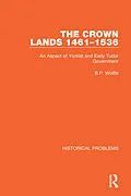 E-Book (pdf) The Crown Lands 1461-1536 von B. P. Wolffe