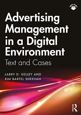 E-Book (pdf) Advertising Management in a Digital Environment von Larry D. Kelley, Kim Bartel Sheehan