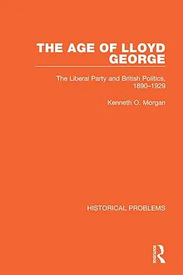 E-Book (epub) The Age of Lloyd George von Kenneth O. Morgan