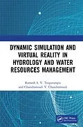 E-Book (epub) Dynamic Simulation and Virtual Reality in Hydrology and Water Resources Management von Ramesh S. V. Teegavarapu, Chandramouli V. Chandramouli