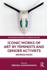 eBook (epub) Iconic Works of Art by Feminists and Gender Activists de 