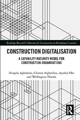 E-Book (pdf) Construction Digitalisation von Douglas Aghimien, Clinton Aigbavboa, Ayodeji Oke