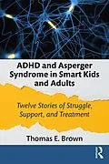 E-Book (epub) ADHD and Asperger Syndrome in Smart Kids and Adults von Thomas E. Brown