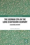 E-Book (pdf) The German Spa in the Long Eighteenth Century von Ute Lotz-Heumann