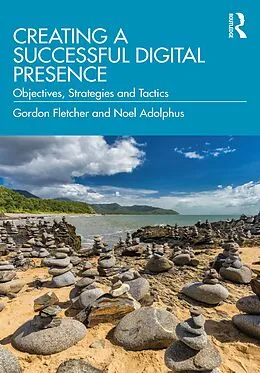 E-Book (pdf) Creating a Successful Digital Presence von Gordon Fletcher, Noel Adolphus