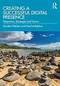 E-Book (epub) Creating a Successful Digital Presence von Gordon Fletcher, Noel Adolphus