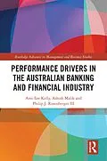 E-Book (epub) Performance Drivers in the Australian Banking and Financial Industry von Ami-Lee Kelly, Ashish Malik, Philip J. Rosenberger III