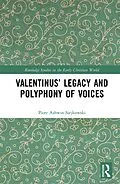 E-Book (epub) Valentinus' Legacy and Polyphony of Voices von Piotr Ashwin-Siejkowski