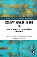E-Book (pdf) Holiday Hunger in the UK von Michael A. Long, Margaret Anne Defeyter, Paul B. Stretesky