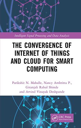 eBook (epub) The Convergence of Internet of Things and Cloud for Smart Computing de Parikshit N. Mahalle, Nancy Ambritta P., Gitanjali Rahul Shinde