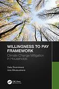 E-Book (pdf) Willingness to Pay Framework von Dalia Streimikiene, Asta Mikalauskiene