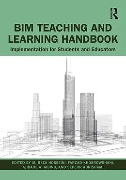 E-Book (pdf) BIM Teaching and Learning Handbook von M. Reza Hosseini, Farzad Khosrowshahi, Ajibade Aibinu