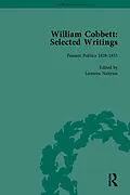 E-Book (epub) William Cobbett: Selected Writings Vol 6 von Leonora Nattrass, James Epstein