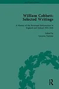 E-Book (epub) William Cobbett: Selected Writings Vol 5 von Leonora Nattrass, James Epstein