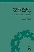 E-Book (epub) William Cobbett: Selected Writings Vol 4 von Leonora Nattrass, James Epstein