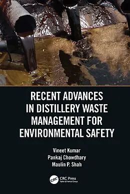 E-Book (pdf) Recent Advances in Distillery Waste Management for Environmental Safety von Vineet Kumar, Pankaj Chowdhary, Maulin P Shah