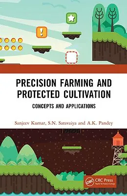 E-Book (epub) Precision Farming and Protected Cultivation von Sanjeev Kumar, S. N. Saravaiya, A. K. Pandey