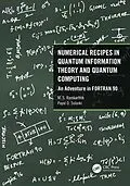 E-Book (epub) Numerical Recipes in Quantum Information Theory and Quantum Computing von M. S. Ramkarthik, Payal D. Solanki