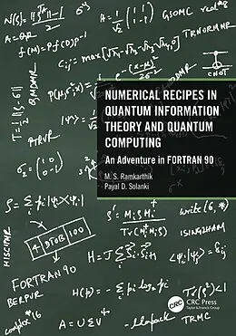 E-Book (epub) Numerical Recipes in Quantum Information Theory and Quantum Computing von M. S. Ramkarthik, Payal D. Solanki