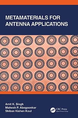 ePUB Metamaterials for Antenna Applications von Amit K. Singh, Mahesh P. Abegaonkar, Shiban Kishen Koul