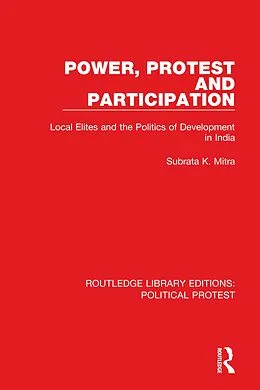E-Book (epub) Power, Protest and Participation von Subrata K. Mitra