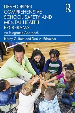 E-Book (pdf) Developing Comprehensive School Safety and Mental Health Programs von Jeffrey C. Roth, Terri A. Erbacher