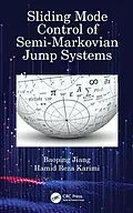 E-Book (pdf) Sliding Mode Control of Semi-Markovian Jump Systems von Baoping Jiang, Hamid Reza Karimi