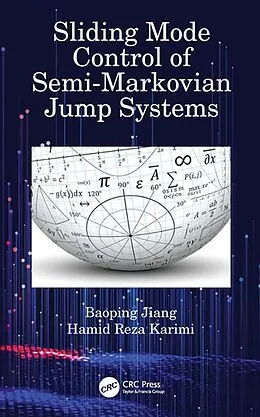 E-Book (pdf) Sliding Mode Control of Semi-Markovian Jump Systems von Baoping Jiang, Hamid Reza Karimi