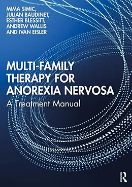 E-Book (epub) Multi-Family Therapy for Anorexia Nervosa von Mima Simic, Julian Baudinet, Esther Blessitt