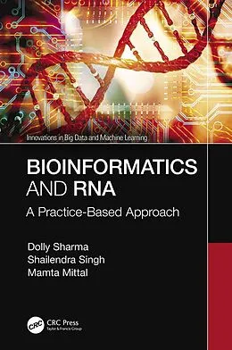 E-Book (epub) Bioinformatics and RNA von Dolly Sharma, Shailendra Singh, Mamta Mittal