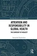 E-Book (pdf) Attention and Responsibility in Global Health von Samantha Vanderslott