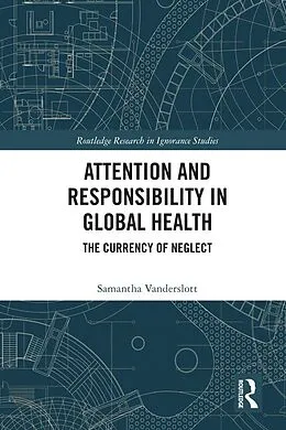 E-Book (pdf) Attention and Responsibility in Global Health von Samantha Vanderslott