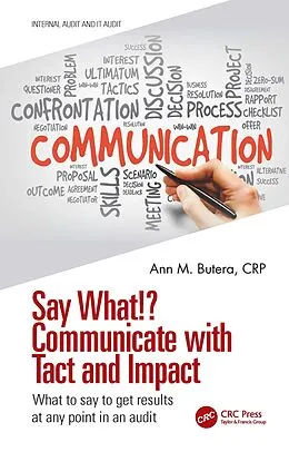 E-Book (pdf) Say What!? Communicate with Tact and Impact von Ann M. Butera