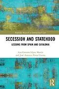 E-Book (pdf) Secession and Statehood von Ana Gemma López Martín, José Antonio Perea Unceta