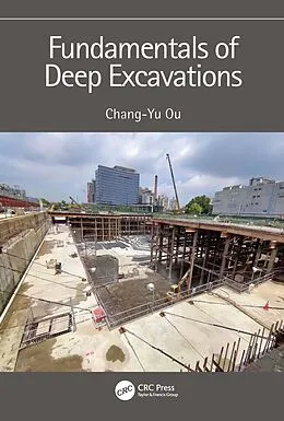 E-Book (pdf) Fundamentals of Deep Excavations von Chang-Yu Ou