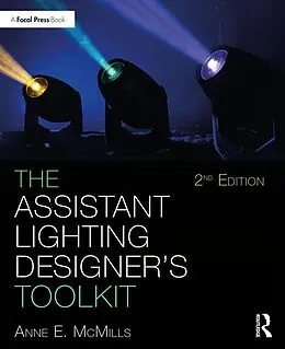 E-Book (epub) The Assistant Lighting Designer's Toolkit von Anne E. McMills