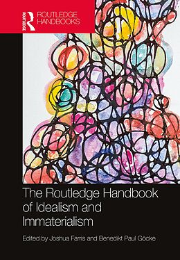 eBook (pdf) The Routledge Handbook of Idealism and Immaterialism de 