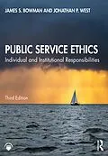 E-Book (pdf) Public Service Ethics von James S. Bowman, Jonathan P. West