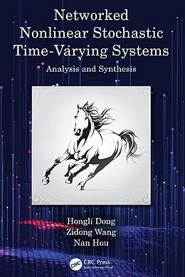 E-Book (epub) Networked Nonlinear Stochastic Time-Varying Systems von Hongli Dong, Zidong Wang, Nan Hou