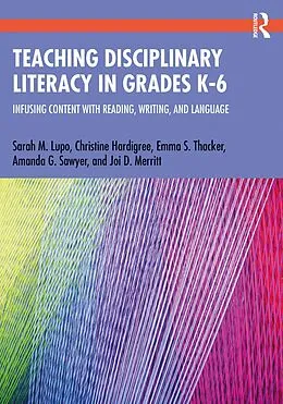 ePUB Teaching Disciplinary Literacy in Grades K-6 von Sarah Lupo, Christine Hardigree, Emma Thacker