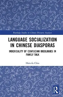 E-Book (pdf) Language Socialization in Chinese Diasporas von Hsin-Fu Chiu