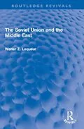E-Book (pdf) The Soviet Union and the Middle East von Walter Z. Laqueur (Dec'd)
