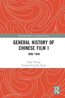 E-Book (pdf) General History of Chinese Film I von Ding Yaping