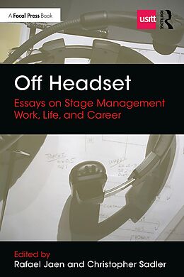 E-Book (pdf) Off Headset: Essays on Stage Management Work, Life, and Career von 