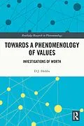 E-Book (pdf) Towards a Phenomenology of Values von D. J. Hobbs