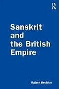 E-Book (epub) Sanskrit and the British Empire von Rajesh Kochhar